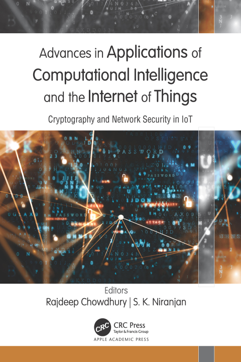 ADVANCES IN APPLICATIONS OF COMPUTATIONAL INTELLIGENCE AND THE INTERNET OF THINGS