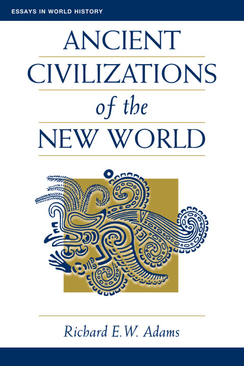 ANCIENT CIVILIZATIONS OF THE NEW WORLD