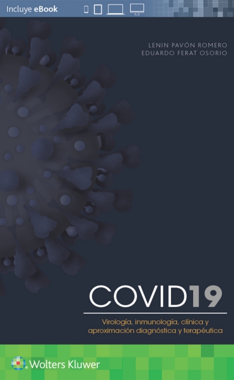 COVID-19. VIROLOGA,  INMUNOLOGA,  CLNICA Y APROXIMACIN DIAGNSTICA Y TERAPUTICA