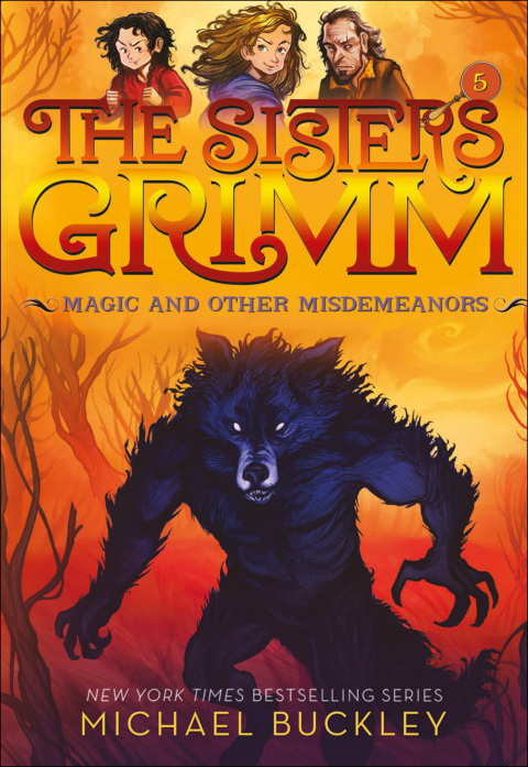 THE SISTERS GRIMM: MAGIC AND OTHER MISDEMEANORS