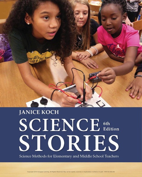 SCIENCE STORIES: SCIENCE METHODS FOR ELEMENTARY AND MIDDLE SCHOOL TEACHERS