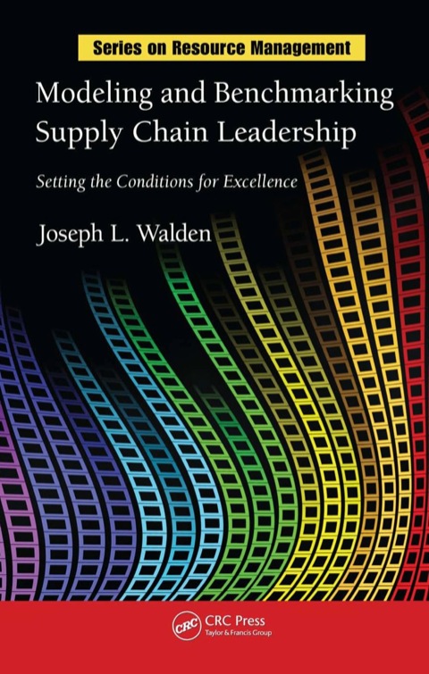 MODELING AND BENCHMARKING SUPPLY CHAIN LEADERSHIP