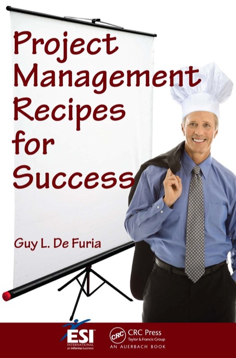 PROJECT MANAGEMENT RECIPES FOR SUCCESS