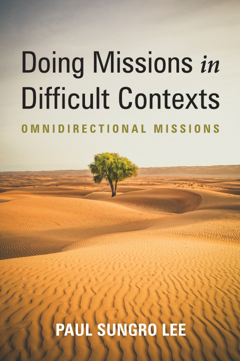 DOING MISSIONS IN DIFFICULT CONTEXTS