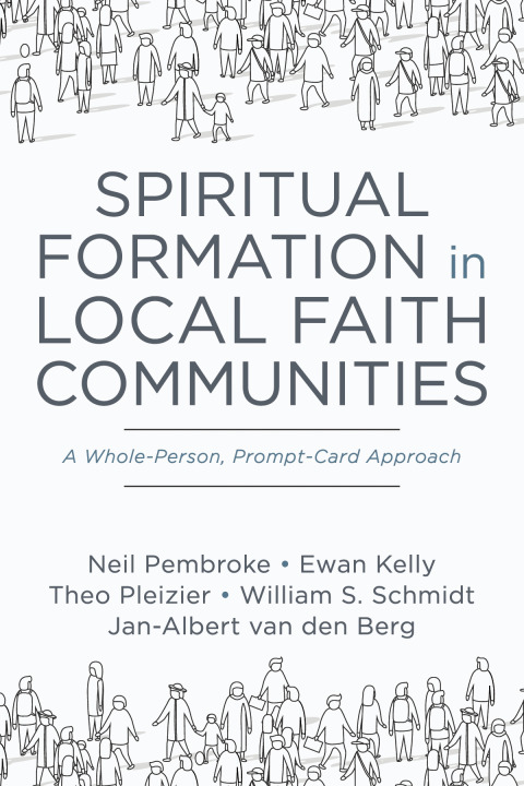 SPIRITUAL FORMATION IN LOCAL FAITH COMMUNITIES