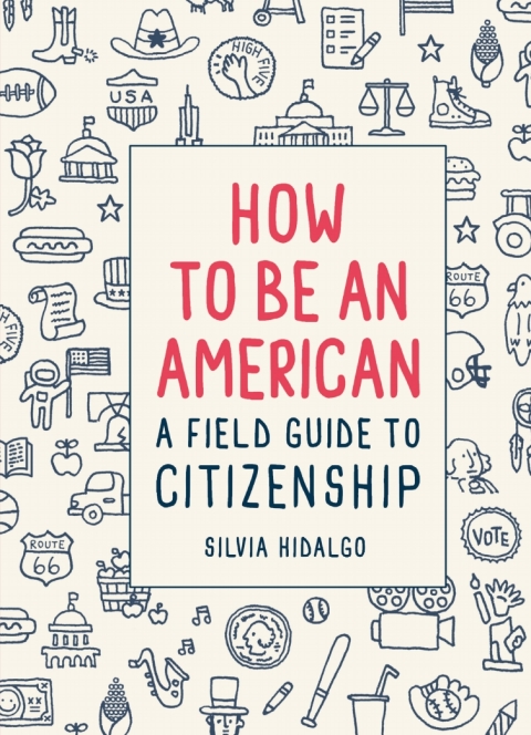 HOW TO BE AN AMERICAN