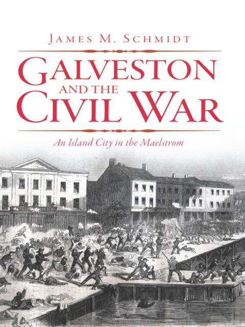 GALVESTON AND THE CIVIL WAR