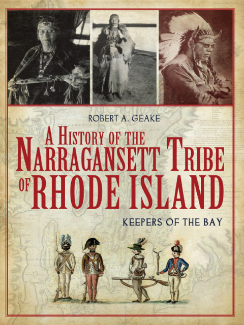 A HISTORY OF THE NARRAGANSET TRIBE OF RHODE ISLAND