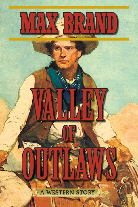 VALLEY OF OUTLAWS