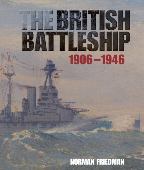THE BRITISH BATTLESHIP 1906-1946