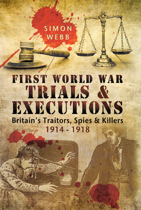 FIRST WORLD WAR TRIALS & EXECUTIONS