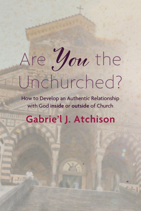 ARE YOU THE UNCHURCHED?