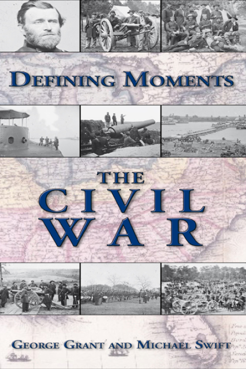 DEFINING MOMENTS: THE CIVIL WAR