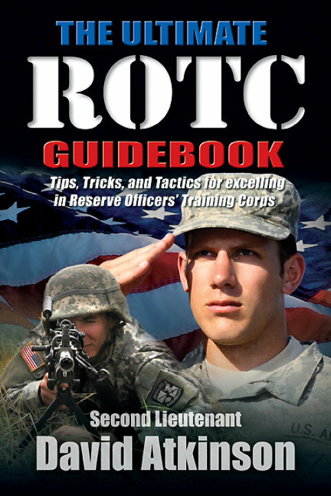 THE ULTIMATE ROTC GUIDEBOOK