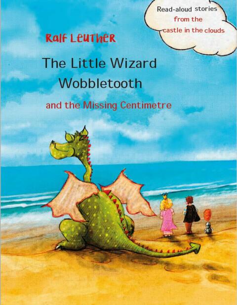 THE LITTLE WIZARD WOBBLETOOTH AND THE MISSING CENTIMETRE