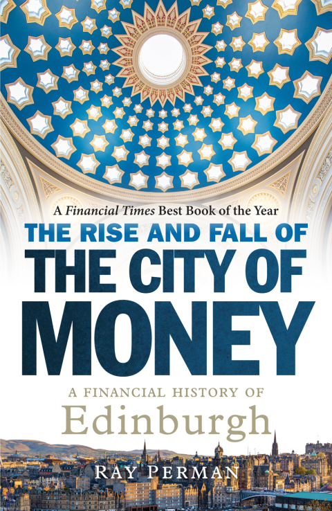 THE RISE AND FALL OF THE CITY OF MONEY