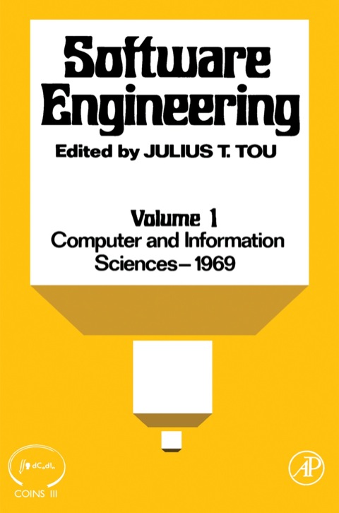 SOFTWARE ENGINEERING: PROCEEDINGS OF THE THIRD SYMPOSIUM ON COMPUTER AND INFORMATION SCIENCES HELD IN MIAMI BEACH, FLORIDA, DECEMBER, 1969