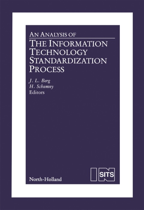 AN ANALYSIS OF THE INFORMATION TECHNOLOGY STANDARDIZATION PROCESS