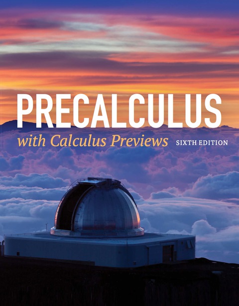 PRECALCULUS WITH CALCULUS PREVIEWS: SAMPLE CHAPTER 01