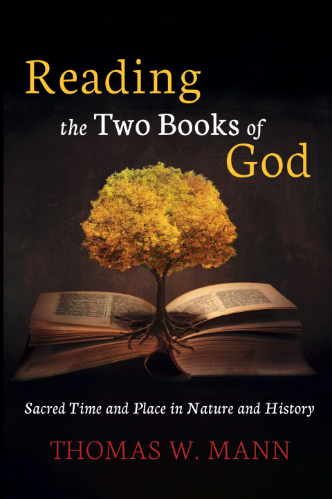 READING THE TWO BOOKS OF GOD
