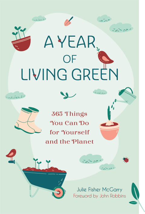 A YEAR OF LIVING GREEN