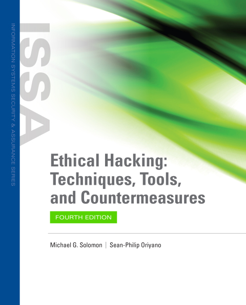 ETHICAL HACKING: TECHNIQUES, TOOLS, AND COUNTERMEASURES
