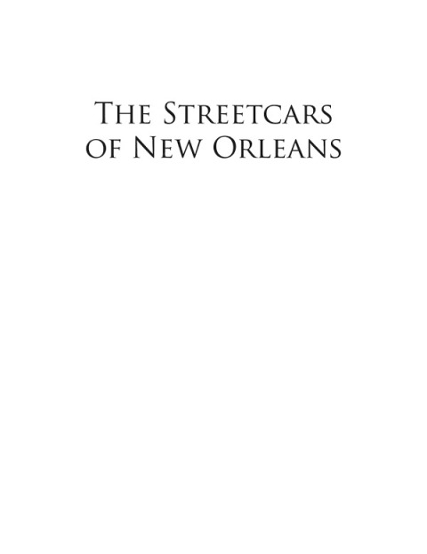 THE STREETCARS OF NEW ORLEANS