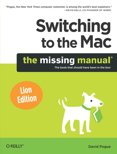 SWITCHING TO THE MAC: THE MISSING MANUAL, LION EDITION