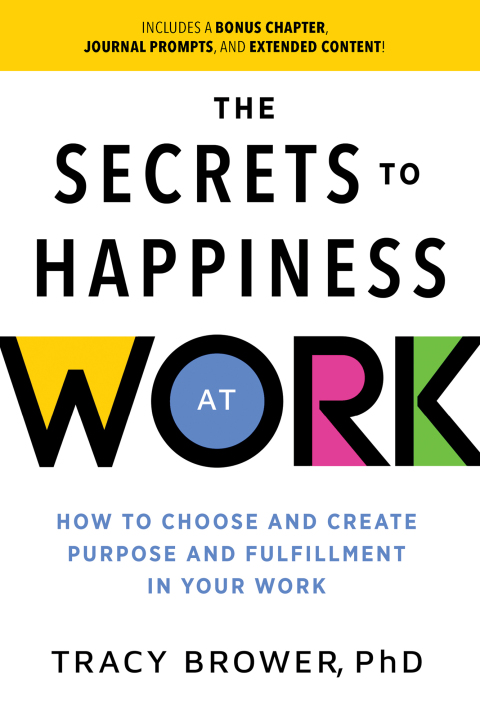 THE SECRETS TO HAPPINESS AT WORK