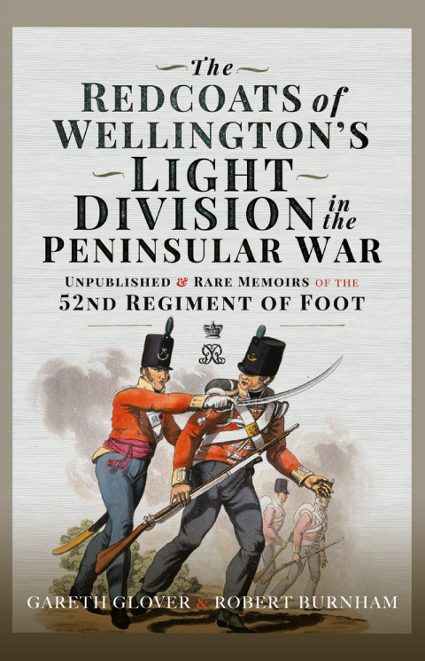 THE REDCOATS OF WELLINGTON?S LIGHT DIVISION IN THE PENINSULAR WAR