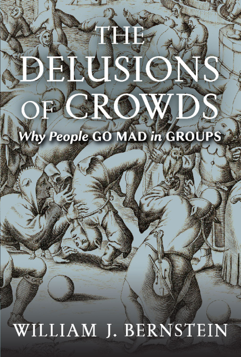 THE DELUSIONS OF CROWDS