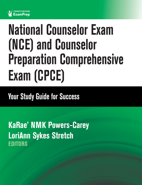 NATIONAL COUNSELOR EXAM (NCE) AND COUNSELOR PREPARATION COMPREHENSIVE EXAM (CPCE)