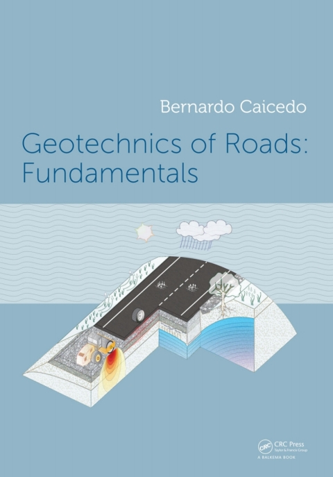 GEOTECHNICS OF ROADS 2-VOLUME SET