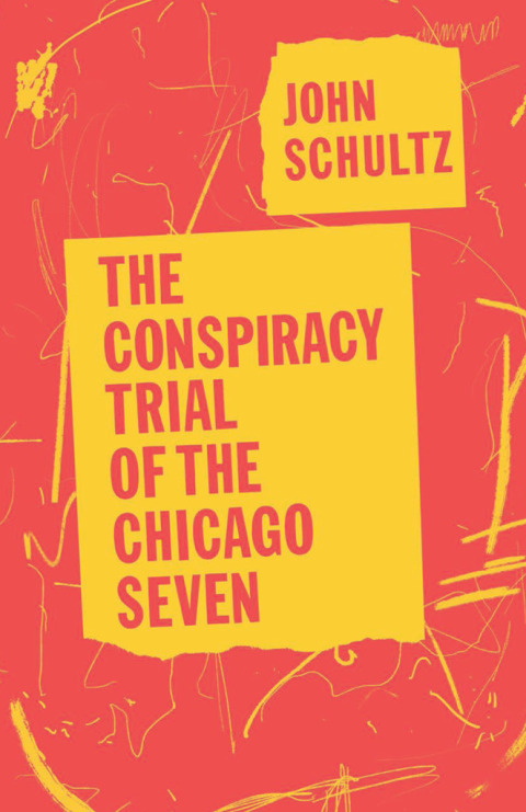 THE CONSPIRACY TRIAL OF THE CHICAGO SEVEN