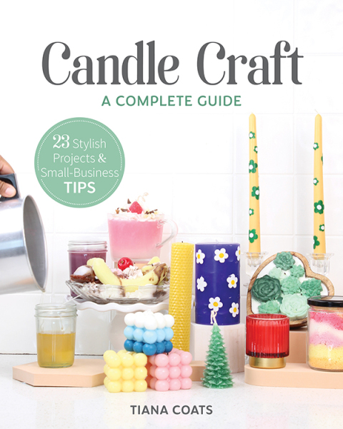 CANDLE CRAFT, A COMPLETE GUIDE