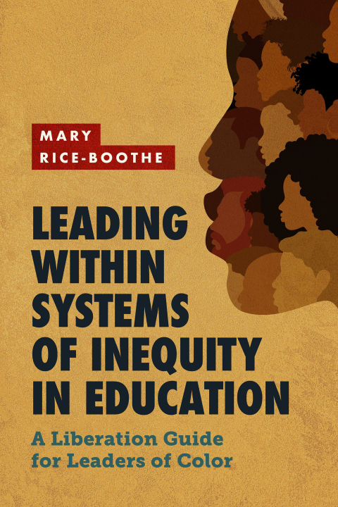 LEADING WITHIN SYSTEMS OF INEQUITY IN EDUCATION
