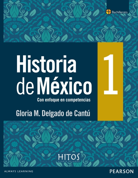 HISTORIA DE MEXICO 1 1A ED DGB COMPETENCIAS