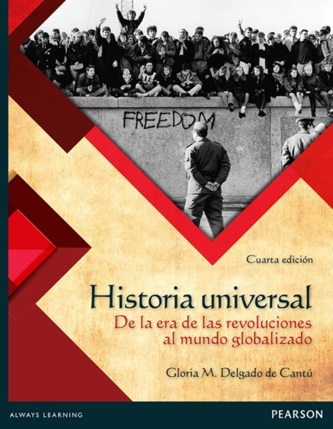 HISTORIA UNIVERSAL. DE LA ERA DE LAS REVOLUCIONES AL MUNDO G