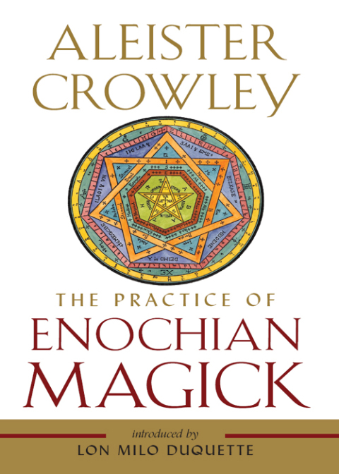 THE PRACTICE OF ENOCHIAN MAGICK