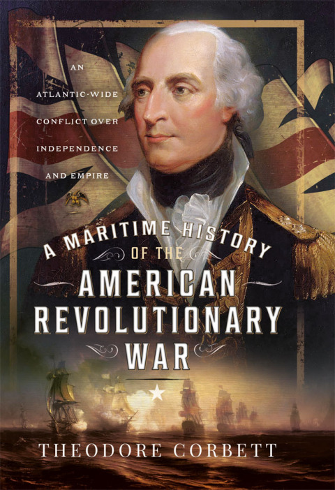 A MARITIME HISTORY OF THE AMERICAN REVOLUTIONARY WAR