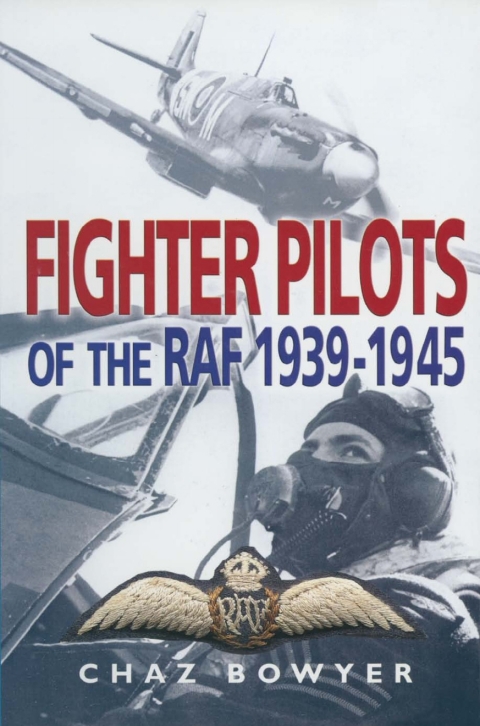 FIGHTER PILOTS OF THE RAF, 1939?1945
