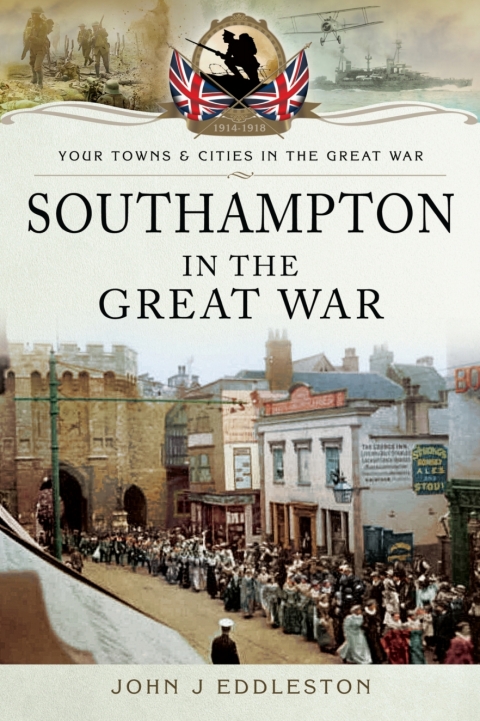 SOUTHAMPTON IN THE GREAT WAR