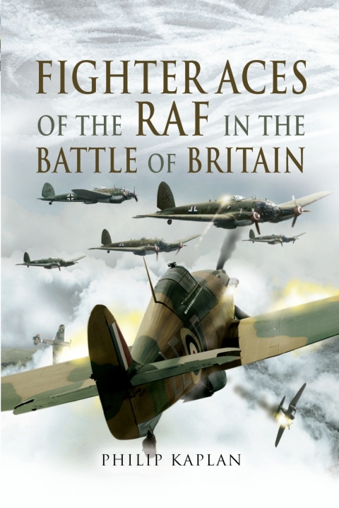 FIGHTER ACES OF THE RAF IN THE BATTLE OF BRITAIN