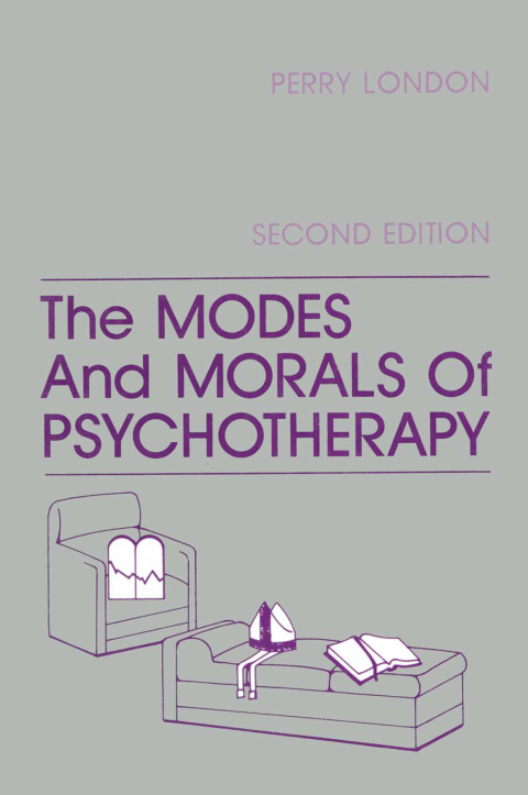 THE MODES AND MORALS OF PSYCHOTHERAPY