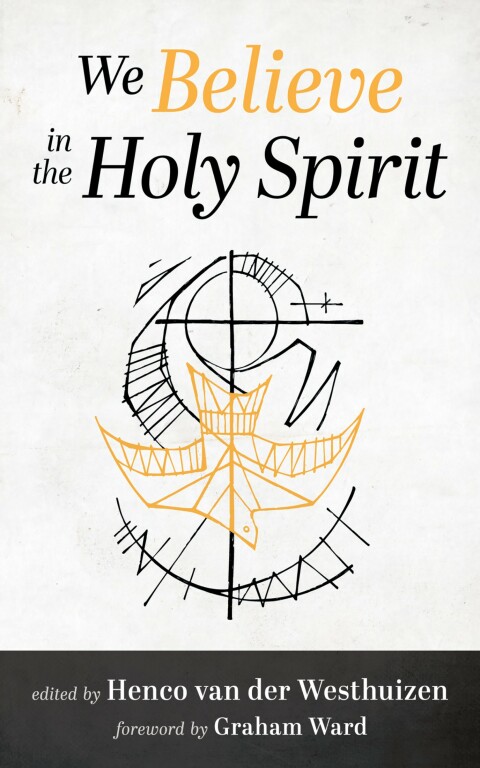 WE BELIEVE IN THE HOLY SPIRIT