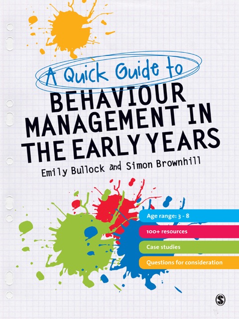 A QUICK GUIDE TO BEHAVIOUR MANAGEMENT IN THE EARLY YEARS
