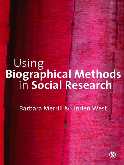 USING BIOGRAPHICAL METHODS IN SOCIAL RESEARCH