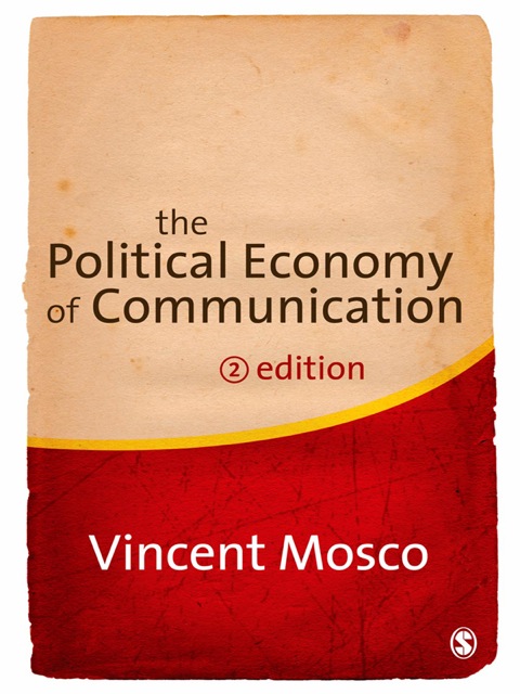 THE POLITICAL ECONOMY OF COMMUNICATION