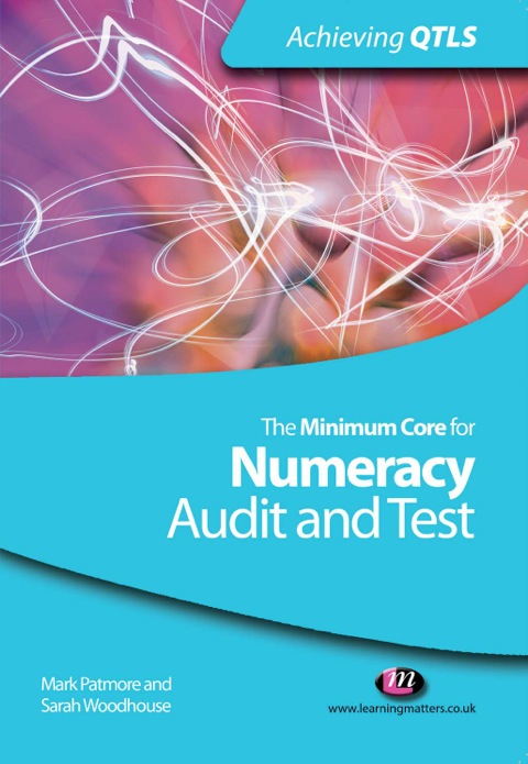 THE MINIMUM CORE FOR NUMERACY: AUDIT AND TEST