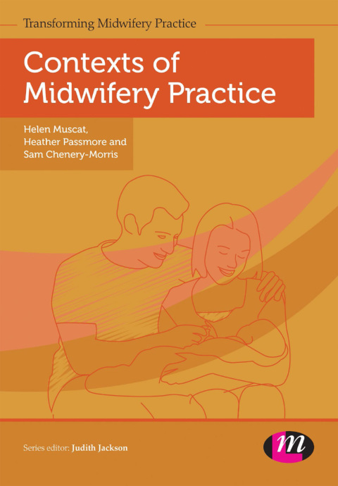 CONTEXTS OF MIDWIFERY PRACTICE